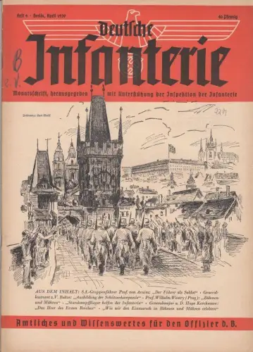 Deutsche Infanterie. Heft 4, April 1939. Monatsschrift.   aus dem Inhalt: A. von Arnim   Der Führer als Soldat / Boltze: Ausbildung der.. 
