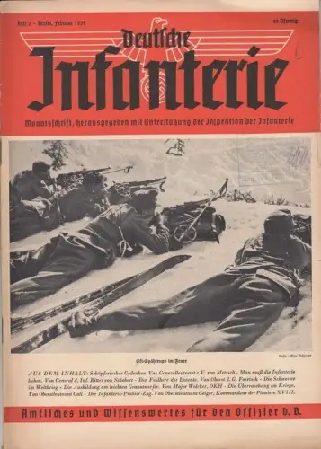 Deutsche Infanterie. Heft 2, Februar 1939. Monatsschrift. Amtliches und Wissenswertes für den Offizier d. B.   aus dem Inhalt: Zum Heldengedenktag am 5. März.. 