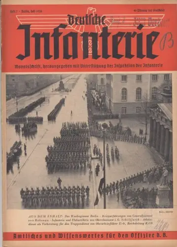 Deutsche Infanterie. Heft 7, Juli 1938. Monatsschrift. Amtliches und Wissenswertes für den Offizier d. B.   aus dem Inhalt: von Rabenau über Kriegserfahrungen /.. 