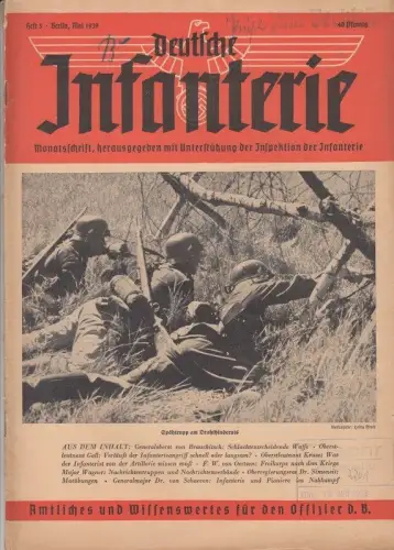 Deutsche Infanterie. Heft 5, Mai 1939. Monatsschrift. Amtliches und Wissenswertes für den Offizier d. B.   aus dem Inhalt: (Walther) von Brauchitsch.. 