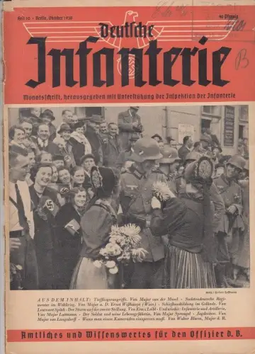 Deutsche Infanterie. Heft 10, Oktober 1938. Monatsschrift. Amtliches und Wissenswertes für den Offizier d. B.   aus dem Inhalt: Franz von Epp 70 Jahre.. 