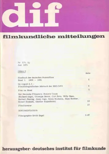 dif - filmkundliche Mitteilungen. Nr. 2 des 4. Jahrgang, Juni 1971. aus dem Inhalt: Handbuch des deutschen Stummfilms. Band I: 1929-1931 / Filmbibliografisches Jahrbuch der BRD 1970 / Frau im Mond / Der deutsche Filmpreis / Filmliteratur / Filmographie Er