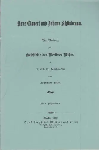 Hans Clauert und Johann Schönbrunn. Ein Beitrag zur Geschichte des Berliner Witzes im 16. und 17. Jahrhundert. (Berlin-Archiv, herausgegeben von Hans-Werner Klünner und Helmut Börsch-Supan)