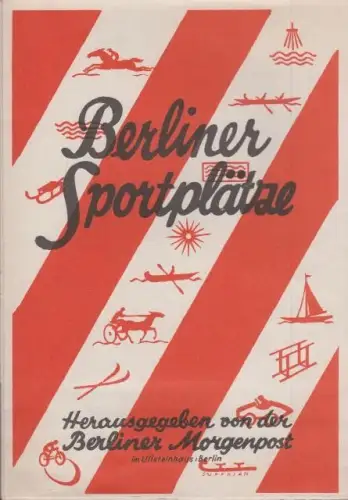 Berliner Sportplätze. Hrsg. mit Hilfe des Berliner Stadtamtes für Leibesübungen. (Berlin-Archiv, hrsg.v. Hans-Werner Klünner und Helmut Börsch-Supan)