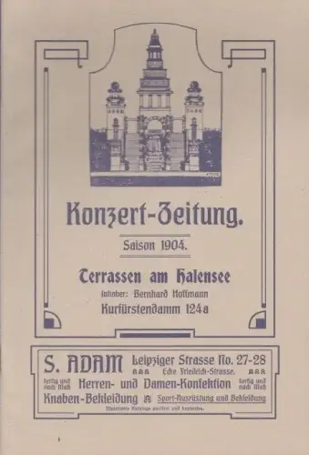 Konzert-Zeitung [ Konzertzeitung ]. Saison 1904. Terrassen am Halensee. (Berlin-Archiv, hrsg.v. Hans-Werner Klünner und Helmut Börsch-Supan)