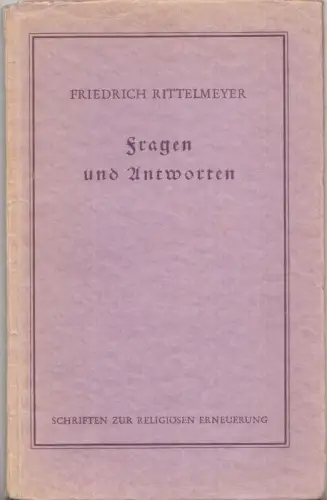 Fragen und Antworten zur Einführung in die Christengemeinschaft. (= Schriften zur religiösen Erneuerung)
