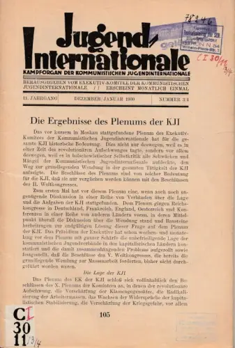 Jugend-Internationale -  11. Jahrgang 1929 / 1930, Heft 3/4: Dezember / Januar 1930. Kampforgan der Kommunistischen Jugendinternationale mit Beilage der Junge Bolschewik. Aus dem Inhalt: Die Ergebnisse des Plenums der KJI / Chit Arow: ueber rechtte und ' 