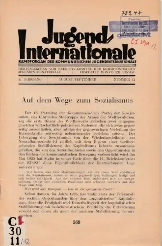 Jugend-Internationale -  11. Jahrgang 1929 / 1930, Heft 12, August / September 1930. Kampforgan der Kommunistischen Jugendinternationale mit Beilage der Junge Bolschewik. Aus dem Inhalt: Auf dem Wege zum Sozialismus / Heraus zum 16. internationalen Kampft