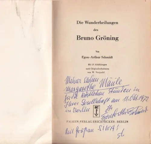 Die Wunderheilungen des Bruno Gröning (= Falken-Bücher Band 55)