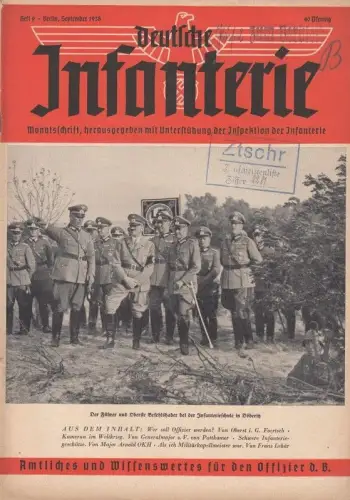Deutsche Infanterie. Heft 9, September 1938. Monatsschrift. Amtliches und Wissenswertes für den Offizier d. B.   aus dem Inhalt: Oberst Foertsch   Wer.. 
