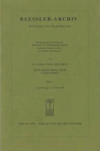 Baessler-Archiv. Neue Folge 2000, Band XLVIII (LXXII. Band der Gesamtfolge), Heft 1
