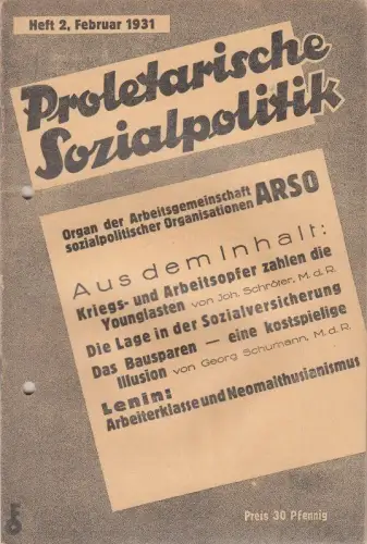 Proletarische Sozialpolitik. Heft 2, Februar 1931.   aus dem Inhalt: Hans Schröter über Wirkungen der kapitalistischen Krise auf Arbeitseinkommen und Sozialpolitik / Tabakarbeiterunterstützung /.. 