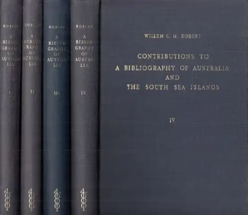 Contributions to a Bibliography of Australia and the South Sea Islands. Volume I - IV. Printed material relating to discovery, exploration and travel, issued in the Netherlands to 1921 / Index and bibliography of dutch manuscript-charts relating to the di