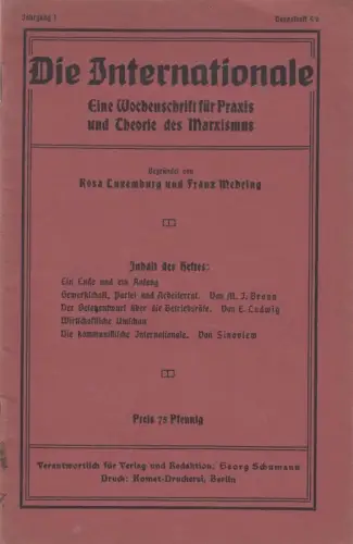 Die Internationale. Jahrgang 1, Doppelheft 5/6, 5. Juli 1919. Eine Wochenschrift für Praxis und Theorie des Marxismus.   aus dem Inhalt: M. J. Braun:.. 