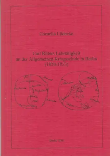 Carl Ritters Lehrtätigkeit an der Allgemeinen Kriegsschule in Berlin (1820-1853)
