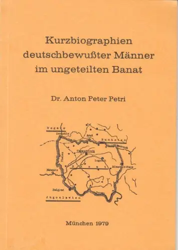 Kurzbiographien deutschbewußter Männer im ungeteilten Banat ( = Veröffentlichung der Landsmannschaft der Banater Schwaben, Arbeitsheft 8 )