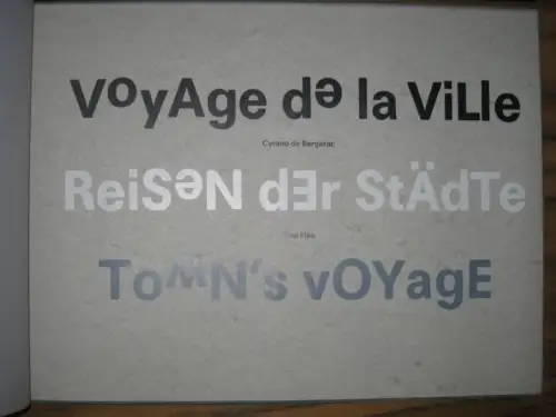 Reisen der Städte. Voyage de la Ville. Town's Voyage. Mit Zitaten aus Cyrano de Bergerac: Mondstaaten und Sonnenreiche, 1657