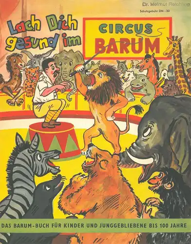 Circus Barum Lach Dich gesund im Circus Barum. Das Barum-Buch für Kinder und Junggebliebene bis 100 Jahre