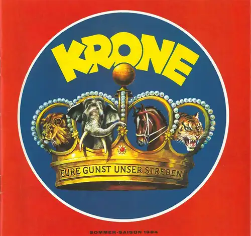 Circus Krone Circus Krone &quot;Eure Gunst ist unser Streben&quot;: Programm 1984