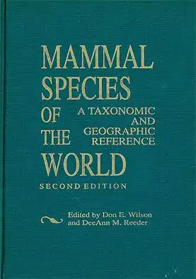 Wilson, Don E.; Dee Ann M. Reeder (Hrsg.) Mammal Species of the World. A Taxonomic and Geographic Reference.