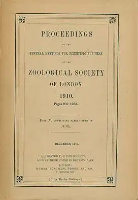 Zoological Society of London Proceedings of the General Meetings for Scientific Business of the Zoological Society of London, 1910, pages 837-1033.