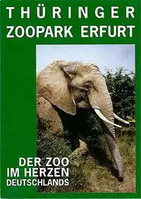 Zoopark Erfurt Faltblatt. &quot;Der Zoo im Herzen Deutschlands&quot;