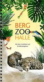 Zoo Halle Zooführer (Berg Zoo Halle/ Jaguare)