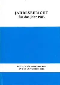 Institut für Meereskunde an der Universität Kiel Jahresbericht für das Jahr 1983, incl. Faltblatt vom Aquarium Kiel
