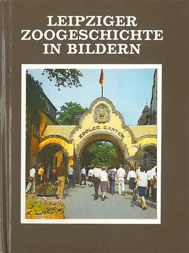 Zoo Leipzig Leipziger Zoogeschichte in Bildern