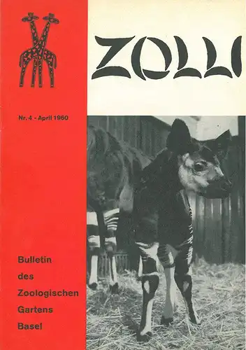 Zoo Basel Zolli Bulletin Nr. 4 April 1960