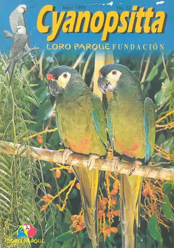 Loro Parque Puerto de la Cruz, Teneriffa Cyanopsitta - Zeitschrift der Loro Parque Fundacion, Nr. 52, März 1999