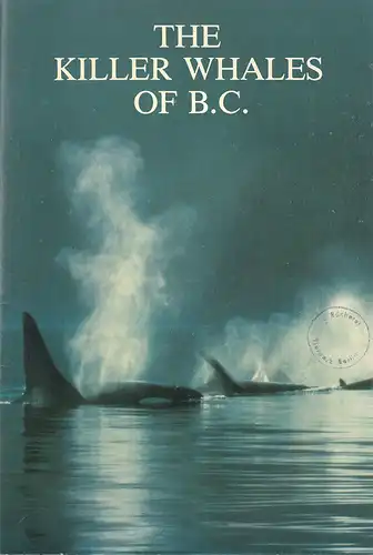 Vancouver Aquarium Waters- Journal of the Vancouver Aquarium - Vol. 5, No. 1: The Killer Whales of B.C.