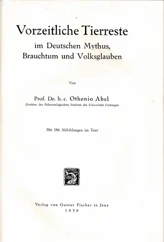 Vorzeitliche Tierreste im Deutschen Mythus, Brauchtum und Volksglauben. 