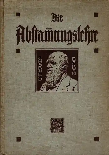 Die Abstammungslehre: Zw?lf gemeinverst?ndliche Vortr?ge ?ber die Deszendenztheorie im Licht der neueren Forschung. 