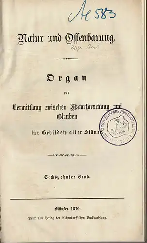 Natur und Offenbarung: Organ zur Vermittlung zwischen Naturforschung und Glauben für Gebildete aller Stände (Band 3-23 / Band 5 und 15 FEHLEN). 