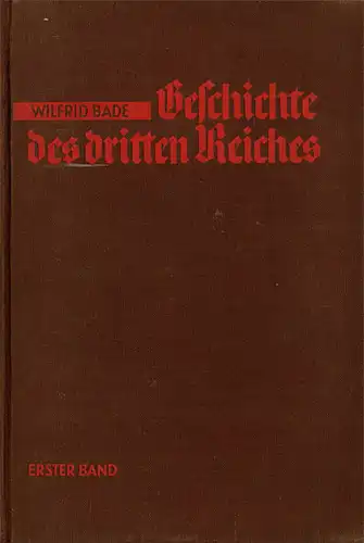 Geschichte des dritten Reiches : Band I: 1933 - Das Jahr der Revolution. 