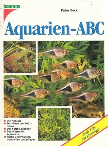 Aquarien-ABC. Profi-Tips f?r Einsteiger. 