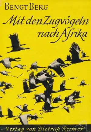 Mit den Zugvögeln nach Afrika. 