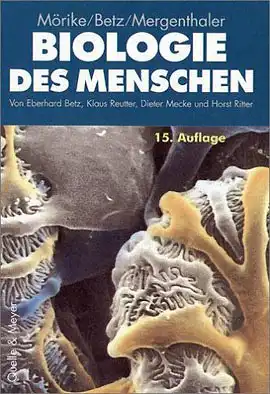 Biologie des Menschen. 15. Auflage (Mörike Betz Mergenthaler). 