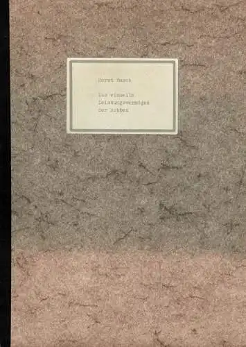 Das visuelle Leistungsvermögen der Robben (Arctocephalinae, Otariidae, Pinnipedia, Mammalia) - Dissertation. 