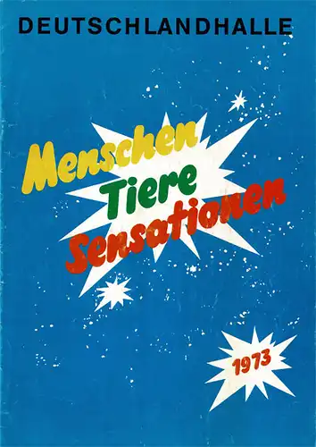 Programmheft 1973: Menschen-Tiere-Sensationen. 