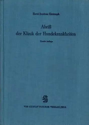Abriss der Klinik der Hundekrankheiten (2., durchg. und erw. Auflage). 