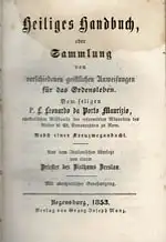 Heiliges Handbuch oder Sammlung von verschiedenen geistlichen Anweisungen für das Ordensleben nebst einer Kreuzwegandacht. 