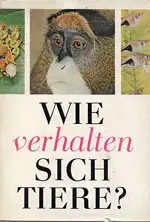 Wie verhalten sich Tiere?. 