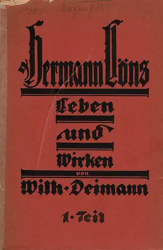 Hermann Löns: Sein Leben und Wirken: Erster Teil. 