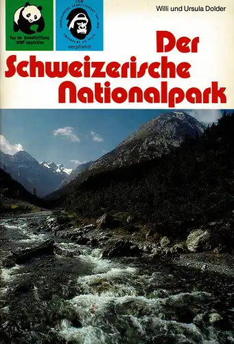 Der Schweizerische Nationalpark. Reihe Nationalparke, Band 10. 