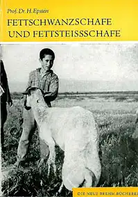 Fettschwanzschafe und Fettsteißschafe. Neue Brehm-Bücherei Band 417. 