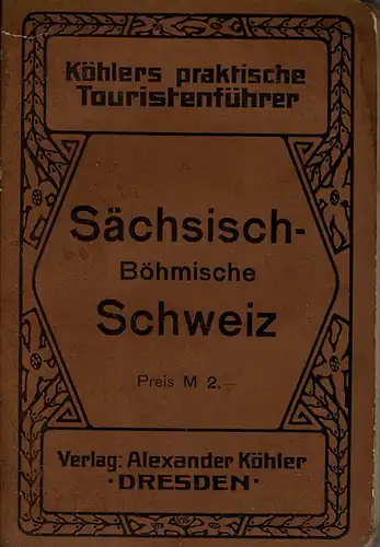 Sächsisch-Böhmische Schweiz und Nordböhmen (von Bilin-Teplitz bis Reichenberg). 