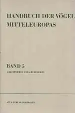 Handbuch der Vögel Mitteleuropas. Band 5. Galliformes und Gruiformes, 2. durchges. Auflage. 