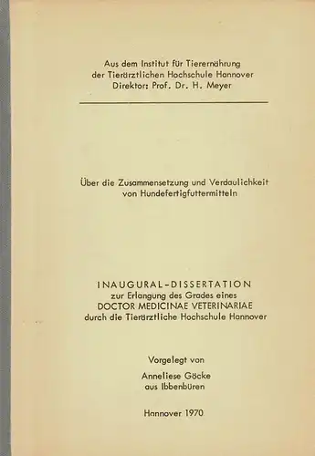 Über die Zusammensetzung und Verdaulichkeit von Hundefertigfuttermitteln. 